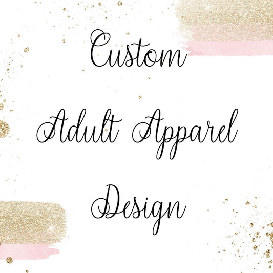 Custom Adult Apparel Design-Infinity Beauty & Designs
